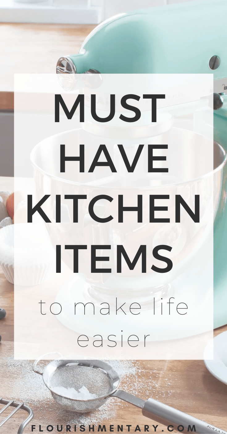 9 Must Have Kitchen Items That Will Make Your Life Easier